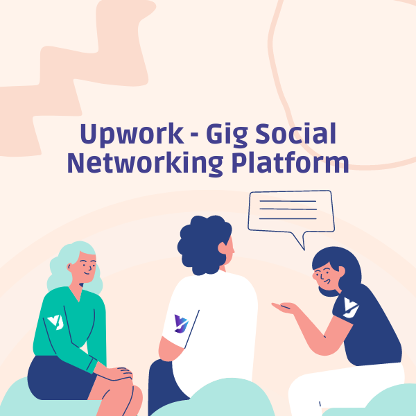 The Gig Economy Social Networking Website - Upwork